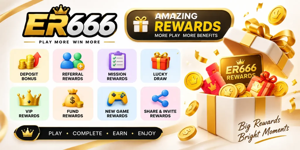 er666 game rewards & bonuses